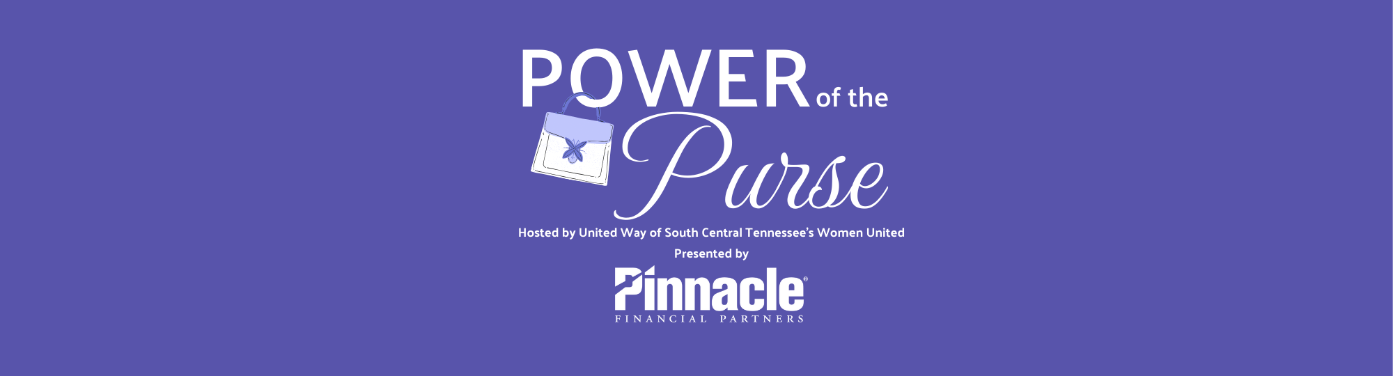 Image reads "Power of the Purse Hosted by United Way of South Central Tennessee's Women United Presented by Pinnacle Financial Partners." The text is white on a purple background.